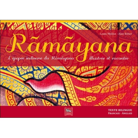 Ramayana - L'épopée indienne du Ramayana illustrée et racontée