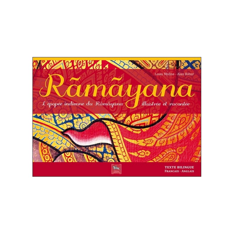 Ramayana - L'épopée indienne du Ramayana illustrée et racontée