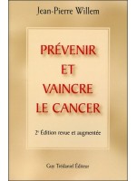 Prevenir et vaincre le cancer - 2e édition