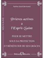 Prières actives à l'Esprit Saint - Pour se mettre sous sa protection et bénéficier de ses grâces