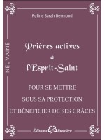 Prières actives à l'Esprit Saint - Pour se mettre sous sa protection et bénéficier de ses grâces