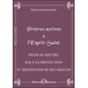 Prières actives à l'Esprit Saint - Pour se mettre sous sa protection et bénéficier de ses grâces