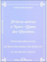 Prières actives à Notre-Dame des Victoires - Pour refaire sa vie, se relever après une épreuve et aller de l'avant