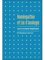 Homéopathie et Loi d'analogie - Essai sur les essences autoguérisseuses