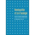 Homéopathie et Loi d'analogie - Essai sur les essences autoguérisseuses