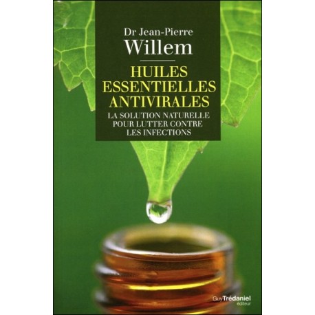 Huiles essentielles antivirales - La solution naturelle pour lutter contre les infections