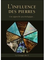 L'Influence des Pierres - Une approche psychologique...