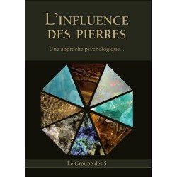 L'Influence des Pierres - Une approche psychologique...