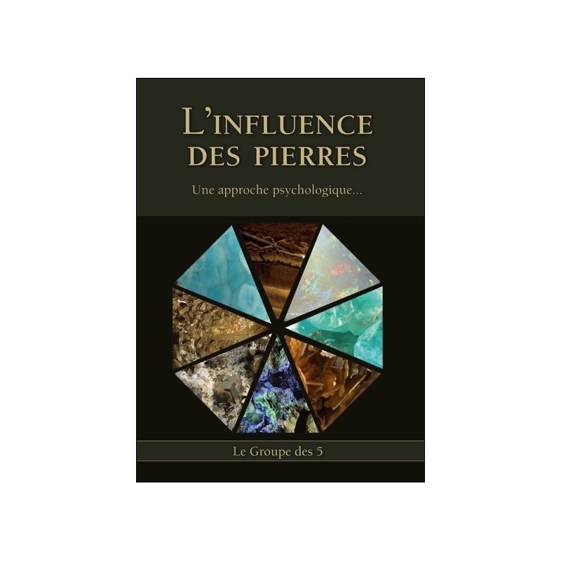 L'Influence des Pierres - Une approche psychologique...