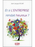 Et si l'entreprise rendait heureux ?