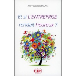 Et si l'entreprise rendait heureux ?