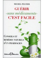 Guérir sans médicaments c'est facile