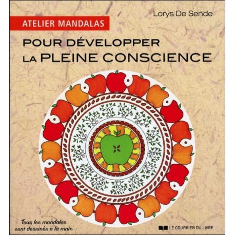 Pour développer la pleine conscience - Atelier Mandalas