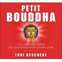 Petit Bouddha - Une approche simple aux questions difficiles de la vie - Livre audio 2 CD