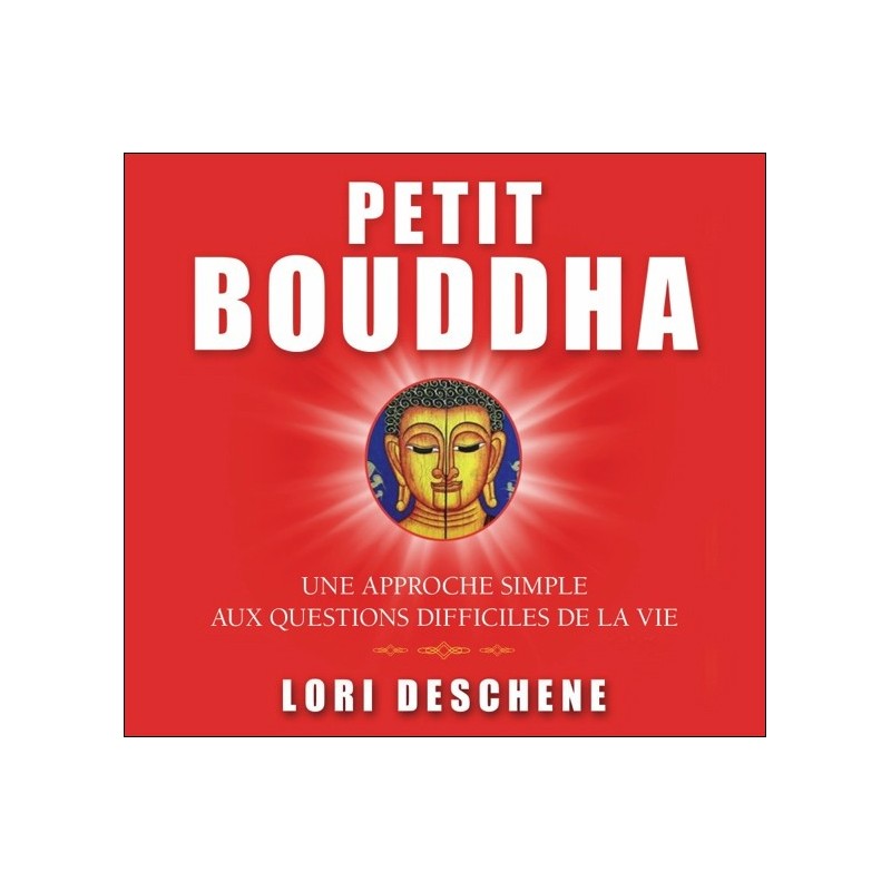 Petit Bouddha - Une approche simple aux questions difficiles de la vie - Livre audio 2 CD