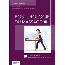 Posturologie du massage - Comment masser sans se blesser ni se fatiguer
