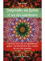 Comprendre son Karma et ses vies antérieures