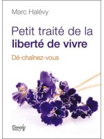 Petit traité de la liberté de vivre