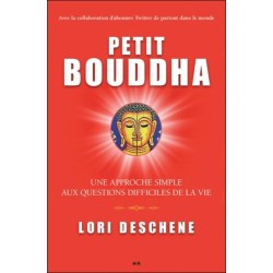 Petit Bouddha - Une approche simple aux questions difficiles de la vie