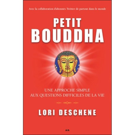 Petit Bouddha - Une approche simple aux questions difficiles de la vie