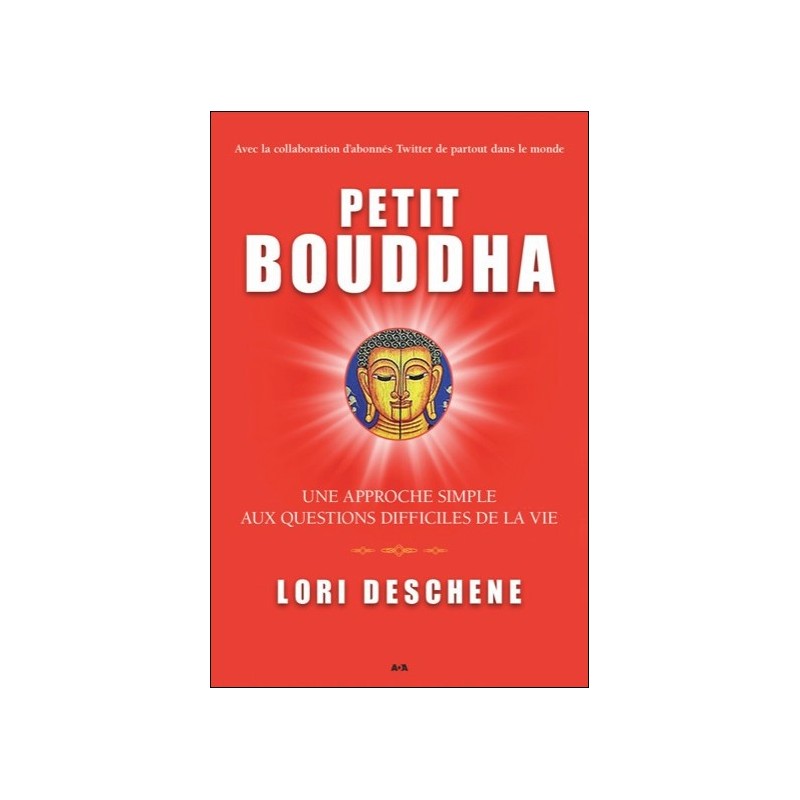 Petit Bouddha - Une approche simple aux questions difficiles de la vie