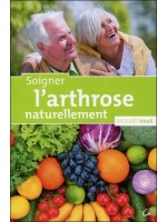 Soigner l'arthrose naturellement