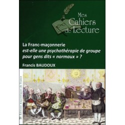 La Franc-maçonnerie est-elle une psychothérapie de groupe... ?