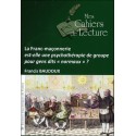 La Franc-maçonnerie est-elle une psychothérapie de groupe... ?