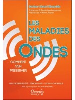 Les maladies des ondes - Comment s'en préserver