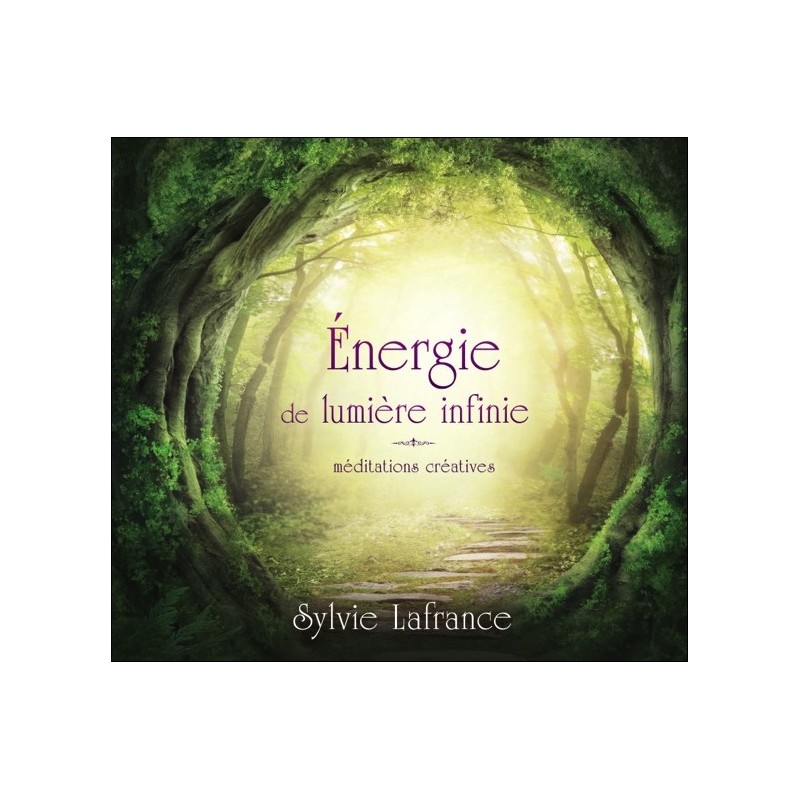 Energie de lumière infinie - Méditations créatives - Livre audio 2 CD