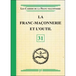 La franc-maçonnerie et l'outil - Livret 31