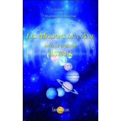 Les Missions de l'Âme dans le théâtre Astral