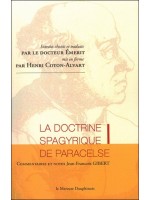 La doctrine spagyrique de Paracelse - Extraits choisis et traduits par le Dr. Emerit, mis en forme par Henri Coton-Alvart