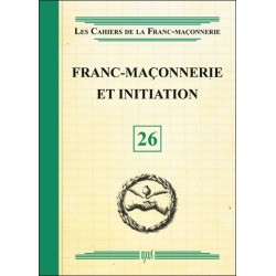 Franc-Maçonnerie et initiation - Livret 26
