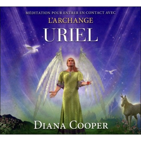 Méditation pour entrer en contact avec l'archange Uriel - Livre audio