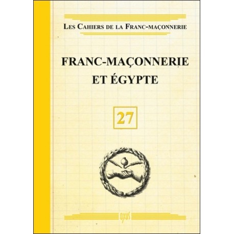 Franc-Maçonnerie et Egypte - Livret 27