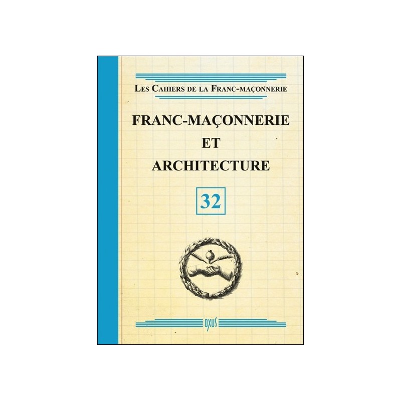 Franc-maçonnerie et architecture - Livret 32