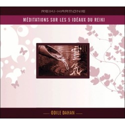 Méditation sur les 5 idéaux du reiki - Livre audio