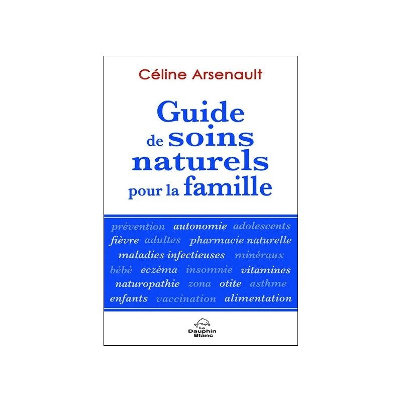 Guide de soins naturels pour la famille