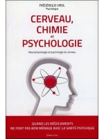 Cerveau, Chimie et Psychologie - Neurophysiologie et psychologie du cerveau