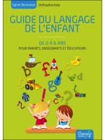 Guide du langage de l'enfant de 0 à 6 ans