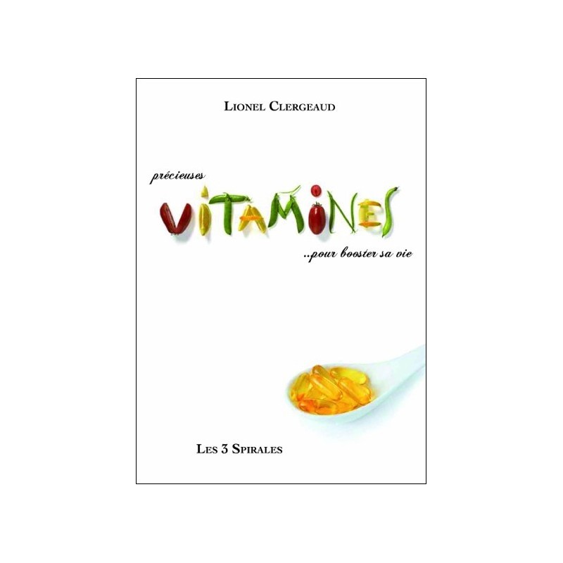 Précieuses vitamines... pour booster sa vie