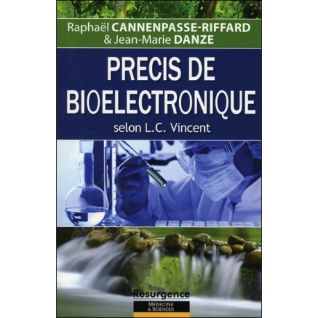 Précis de bioélectronique selon L. C. Vincent