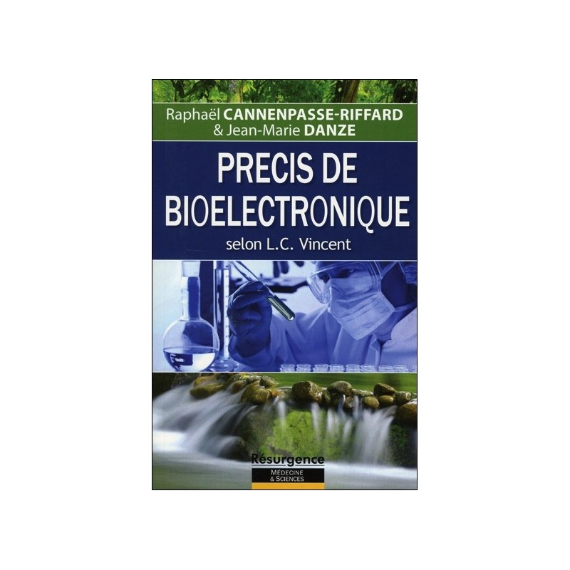 Précis de bioélectronique selon L. C. Vincent