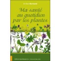 Ma santé au quotidien par les plantes