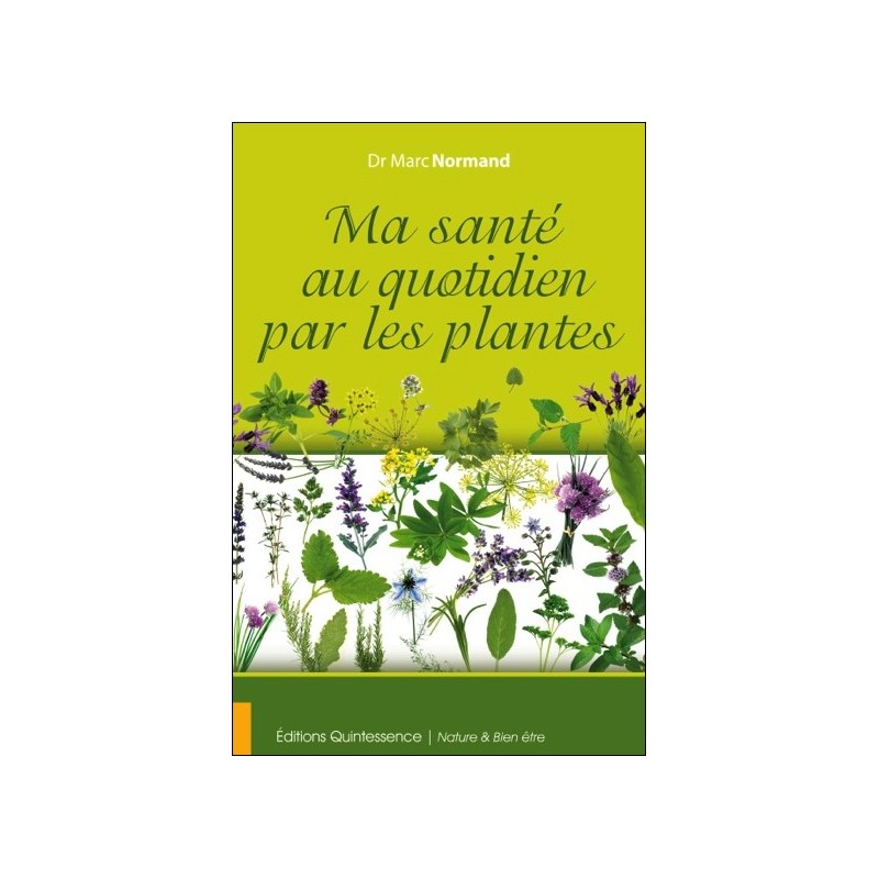 Ma santé au quotidien par les plantes