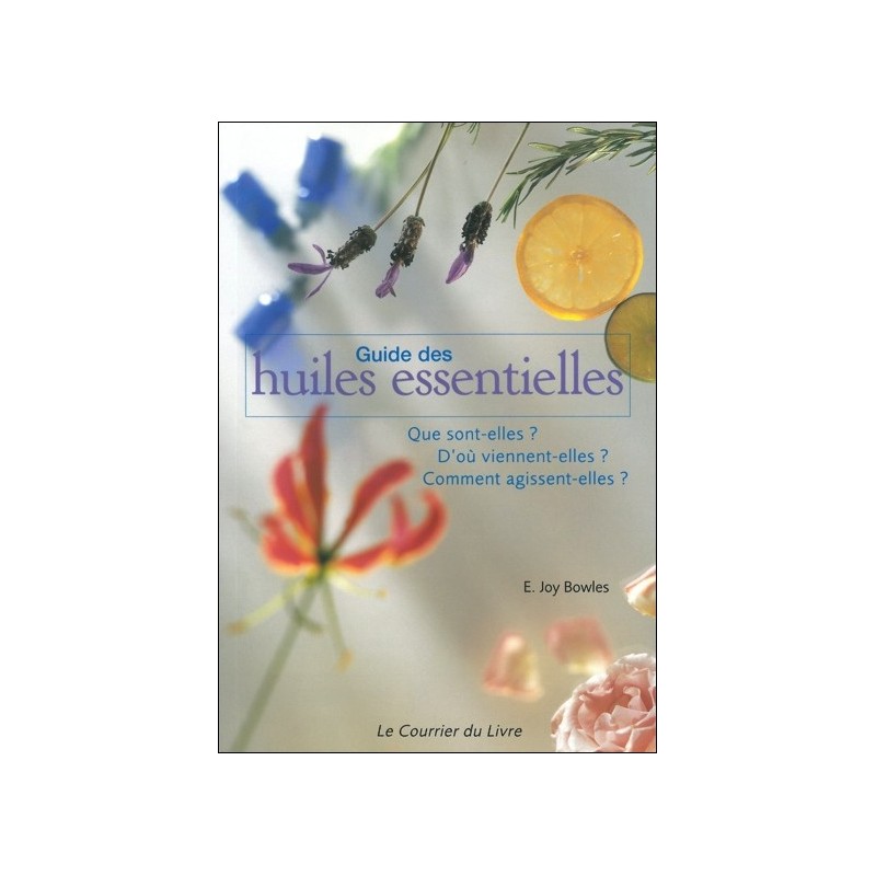 Guide des huiles essentielles