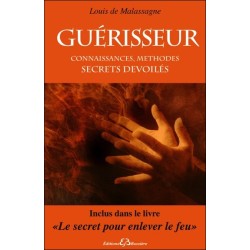 Guérisseur - Connaissances. méthodes - Secrets dévoilés