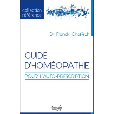 Guide d'homéopathie pour l'auto-prescription