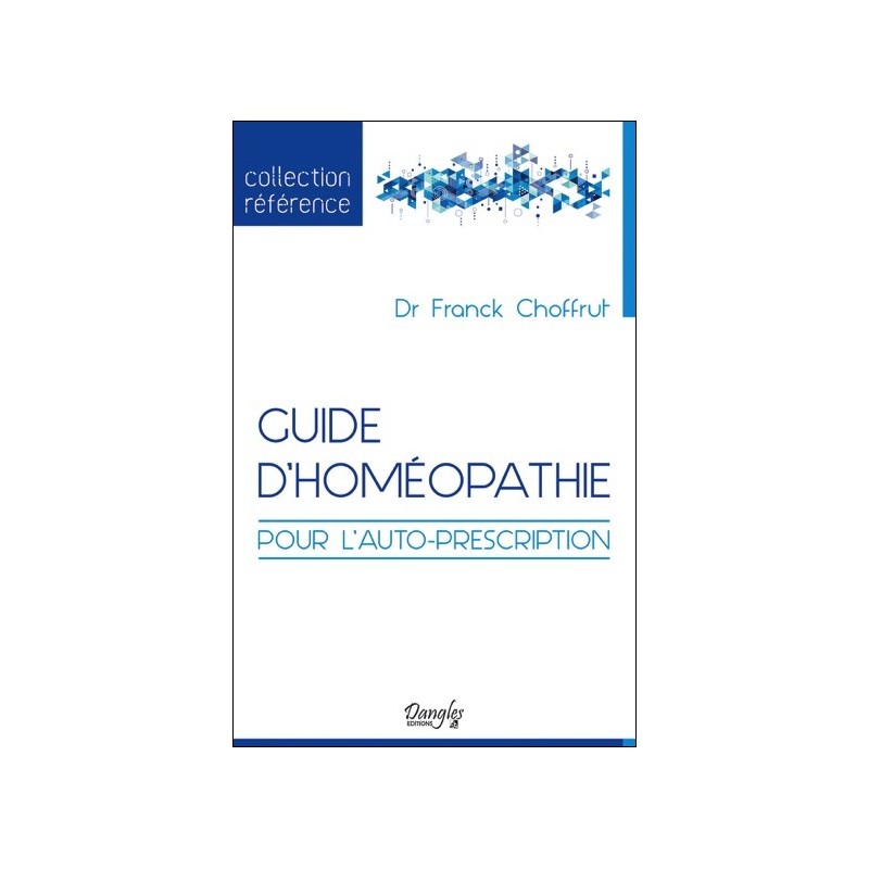 Guide d'homéopathie pour l'auto-prescription